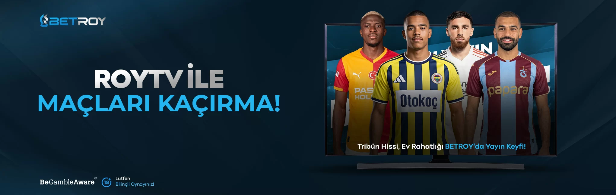 Betroy Roy TV maç yayınları